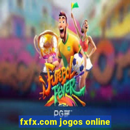fxfx.com jogos online