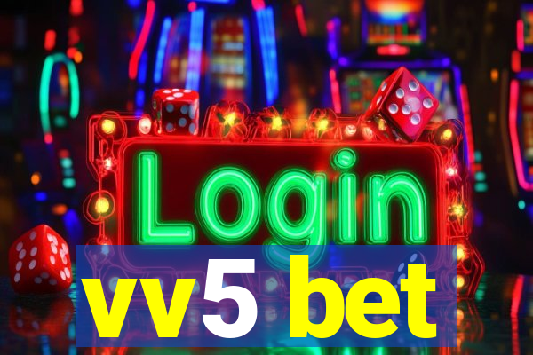 vv5 bet