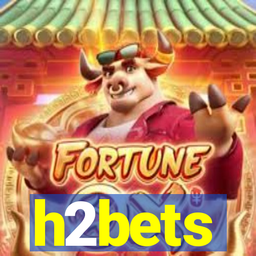 h2bets