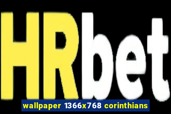 wallpaper 1366x768 corinthians