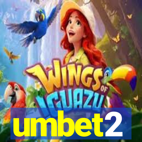 umbet2