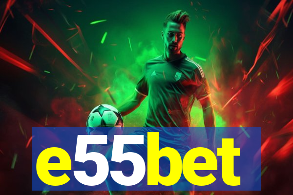 e55bet
