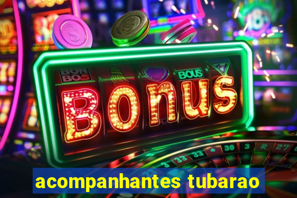 acompanhantes tubarao