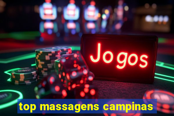 top massagens campinas