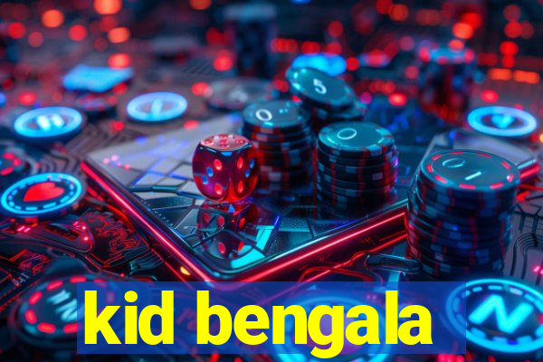 kid bengala