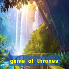 game of thrones completo telegram
