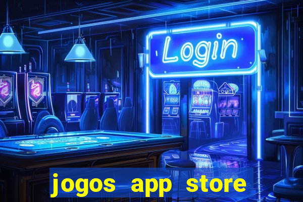 jogos app store para ganhar dinheiro