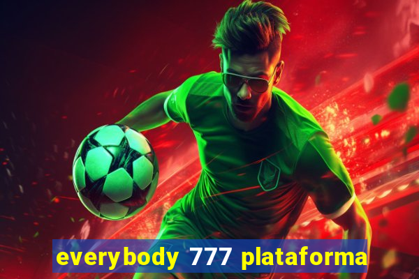 everybody 777 plataforma