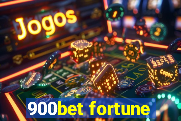 900bet fortune