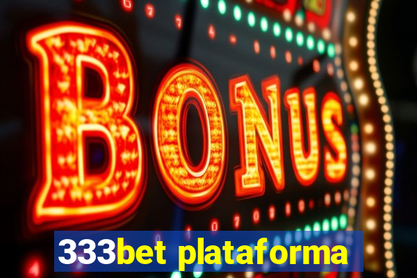 333bet plataforma