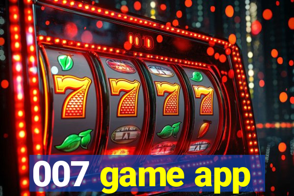 007 game app