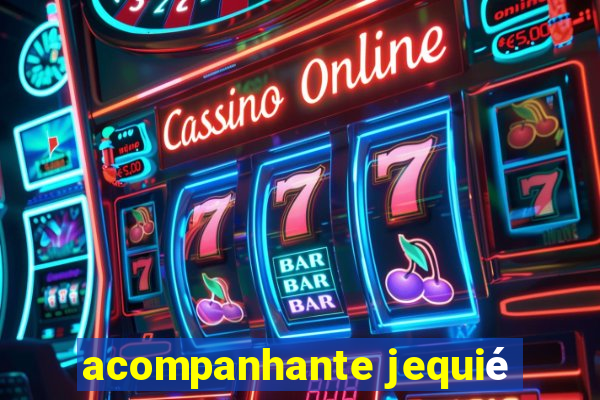 acompanhante jequiÃ©