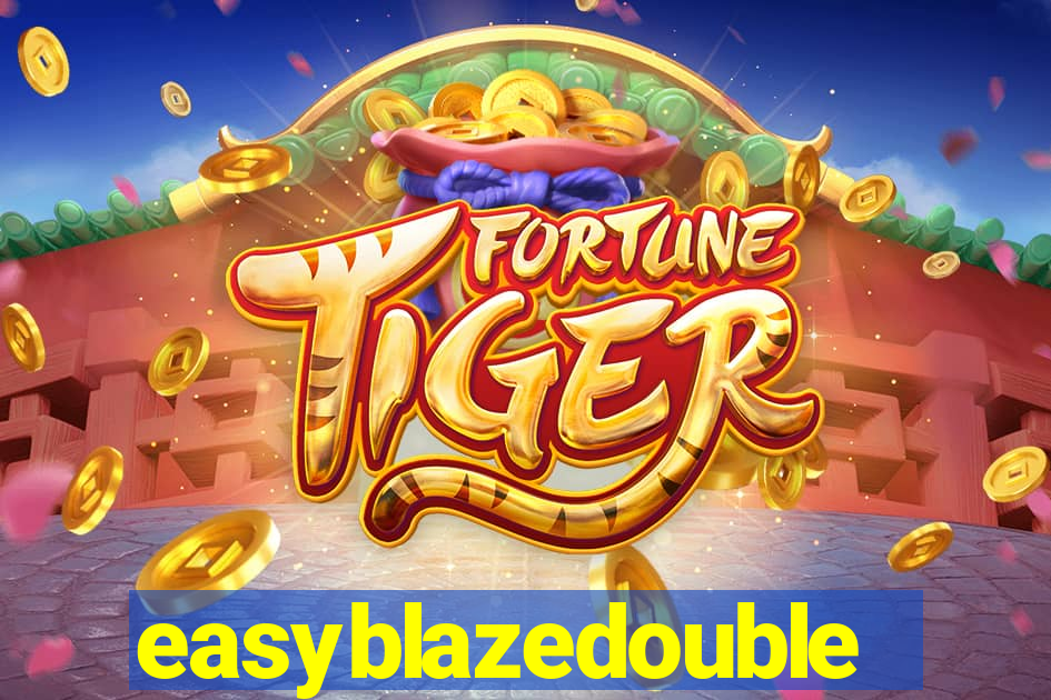 easyblazedouble