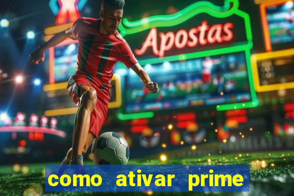 como ativar prime video tim