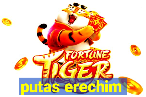 putas erechim