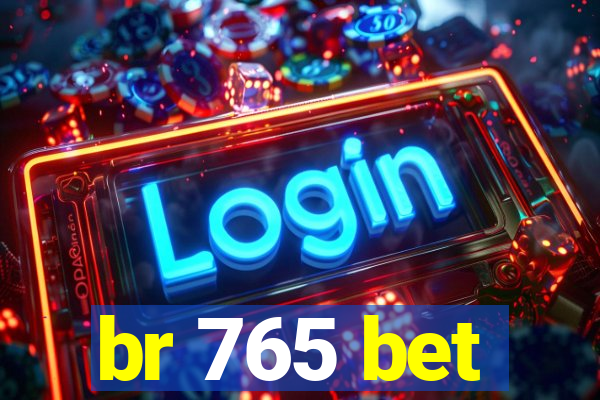 br 765 bet