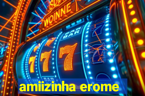 amiizinha erome