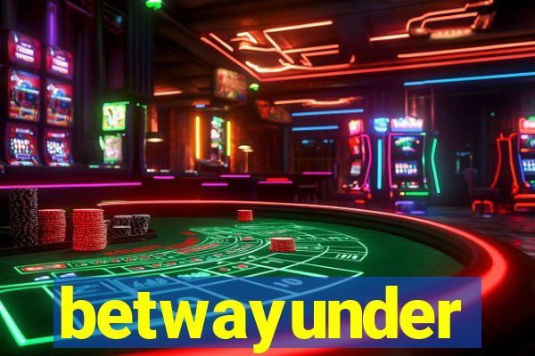 betwayunder