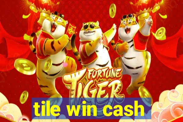 tile win cash