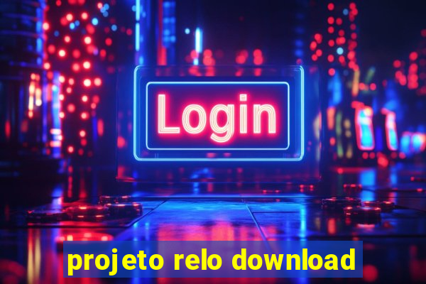 projeto relo download