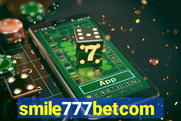 smile777betcom