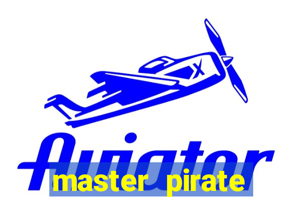 master pirate script pastebin