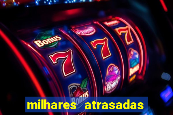 milhares atrasadas na federal