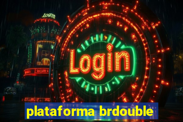 plataforma brdouble