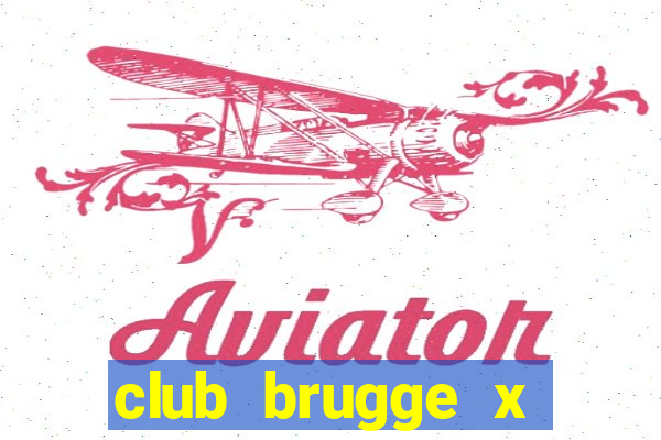 club brugge x union palpite