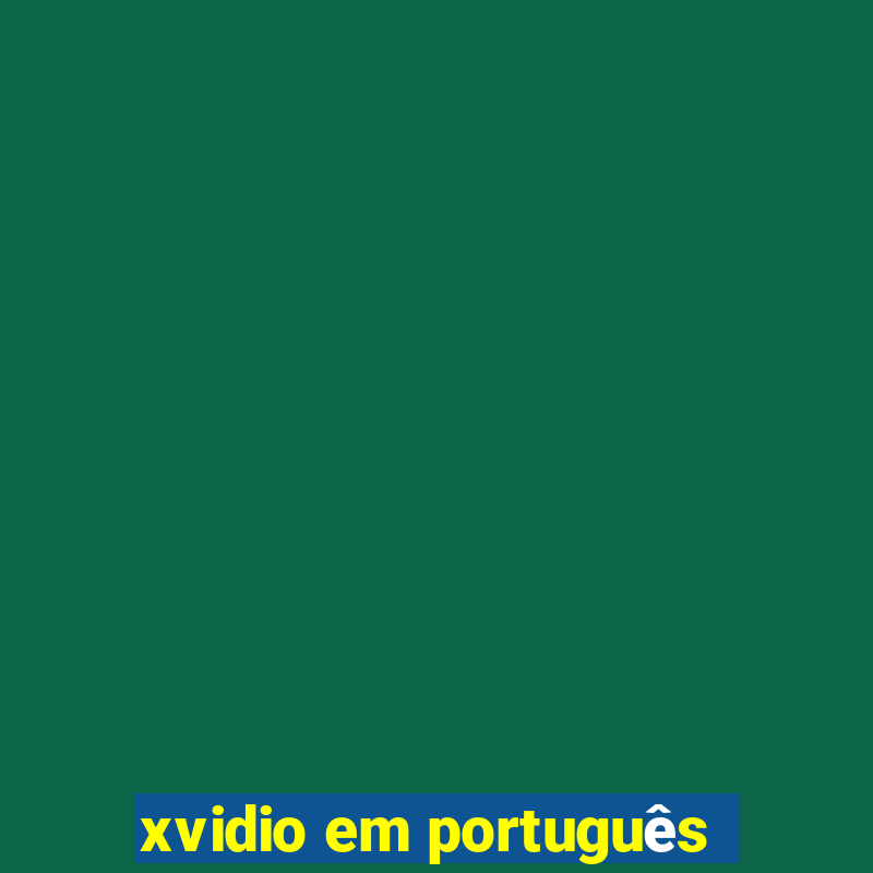 xvidio em portuguÃªs