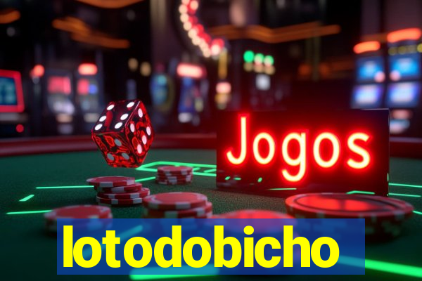 lotodobicho