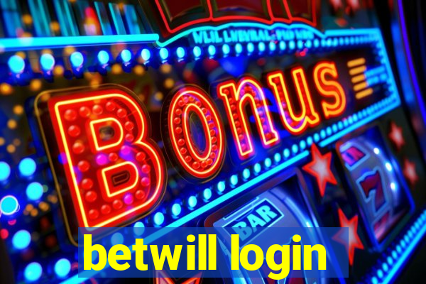 betwill login