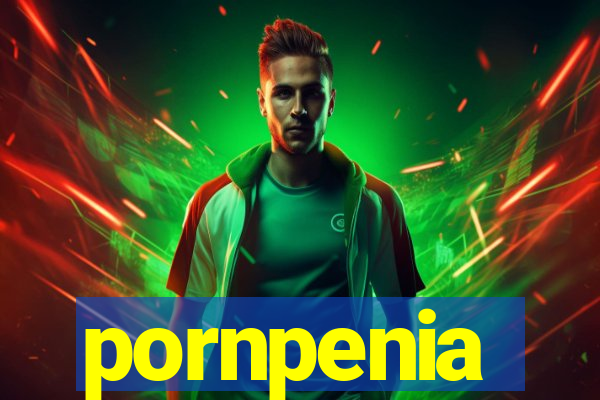 pornpenia