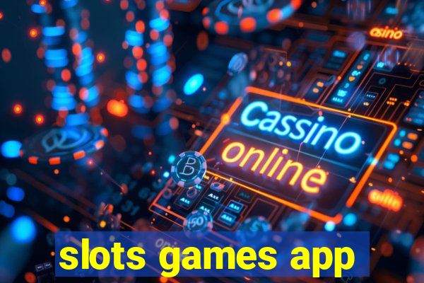 slots games app