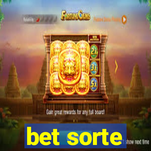 bet sorte