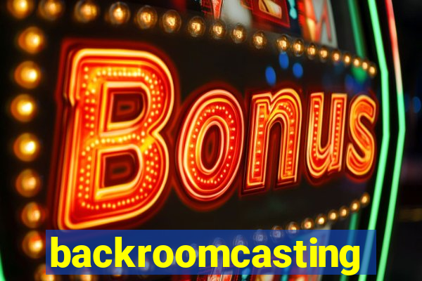backroomcasting