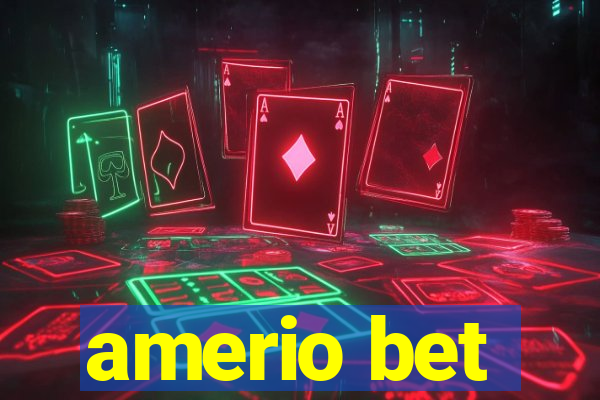 amerio bet