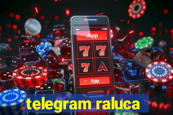 telegram raluca