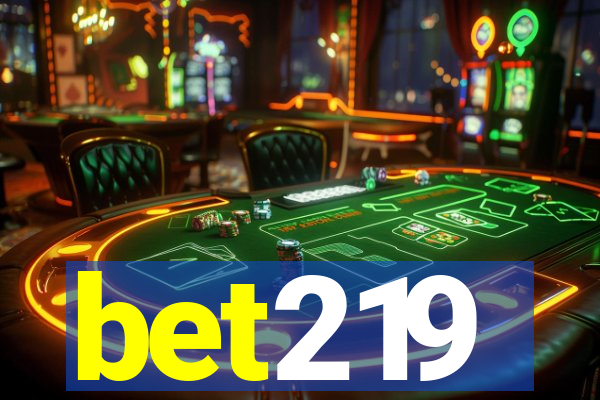 bet219