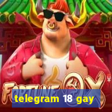 telegram 18 gay