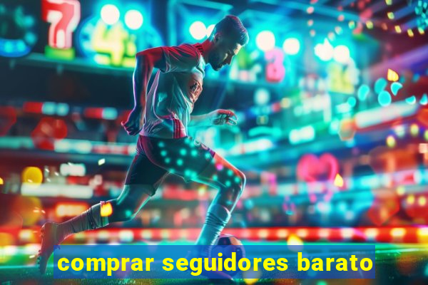 comprar seguidores barato