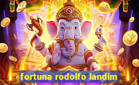fortuna rodolfo landim