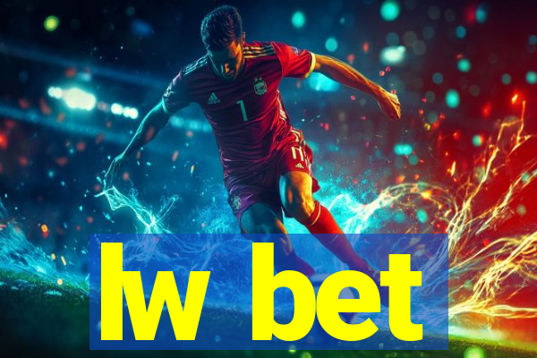 lw bet