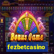 fezbetcasino