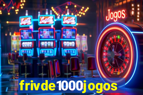frivde1000jogos