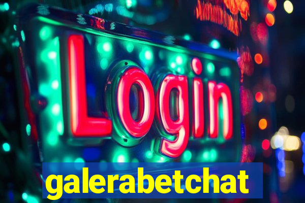 galerabetchat