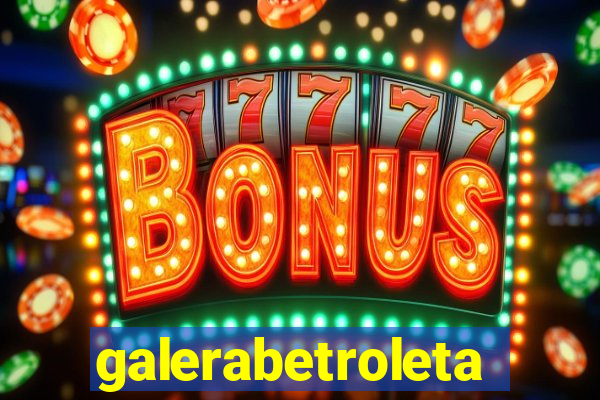 galerabetroleta