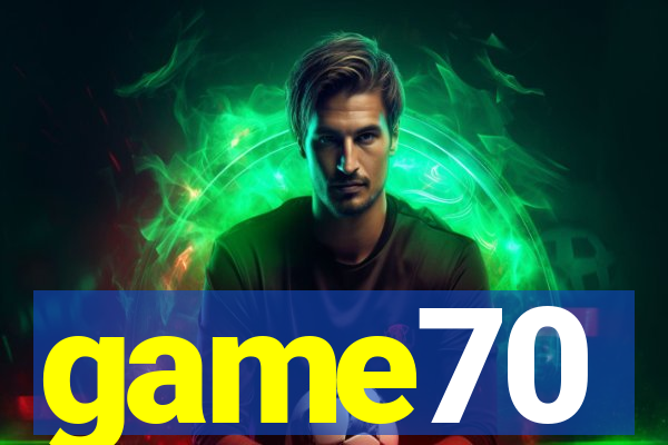 game70