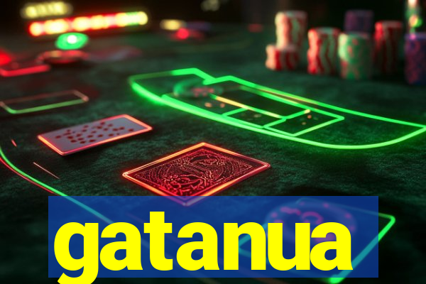 gatanua