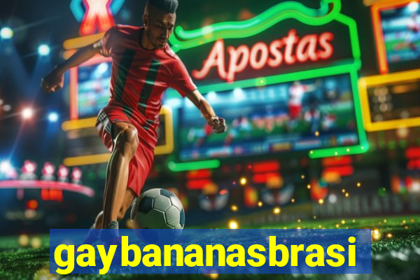 gaybananasbrasil